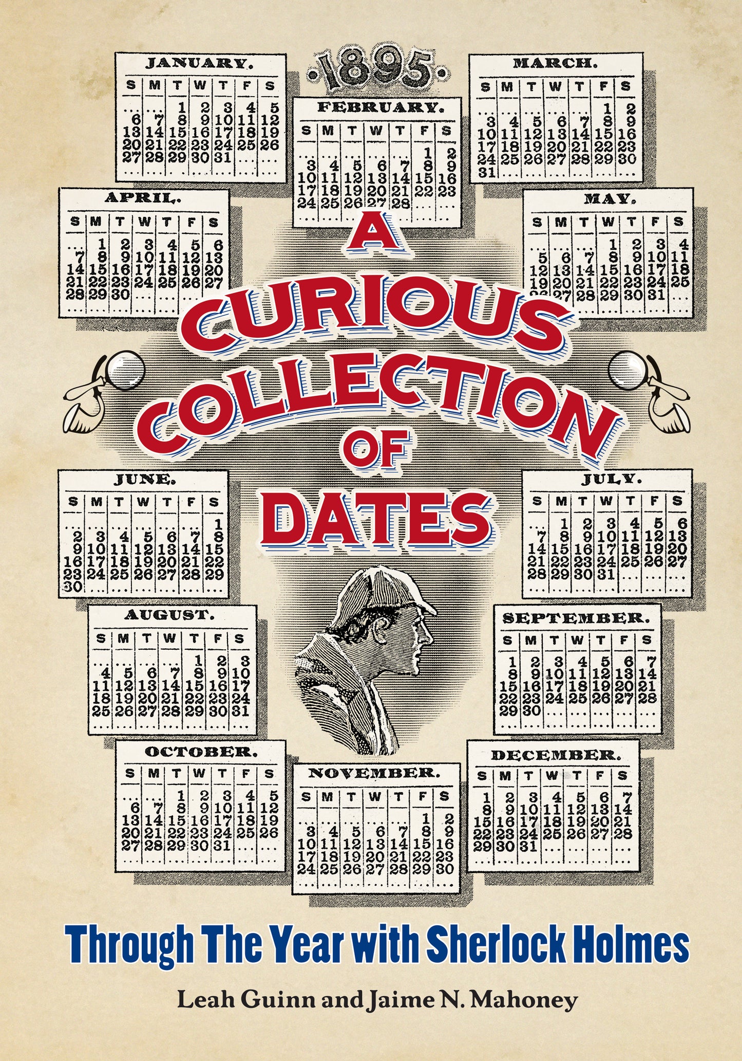 A Curious Collection of Dates: Through the Year with Sherlock Holmes