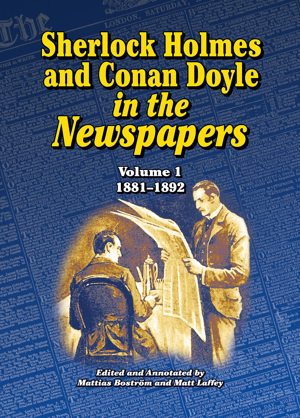 Sherlock Holmes and Conan Doyle in the Newspapers, Volume 1: 1881-1892