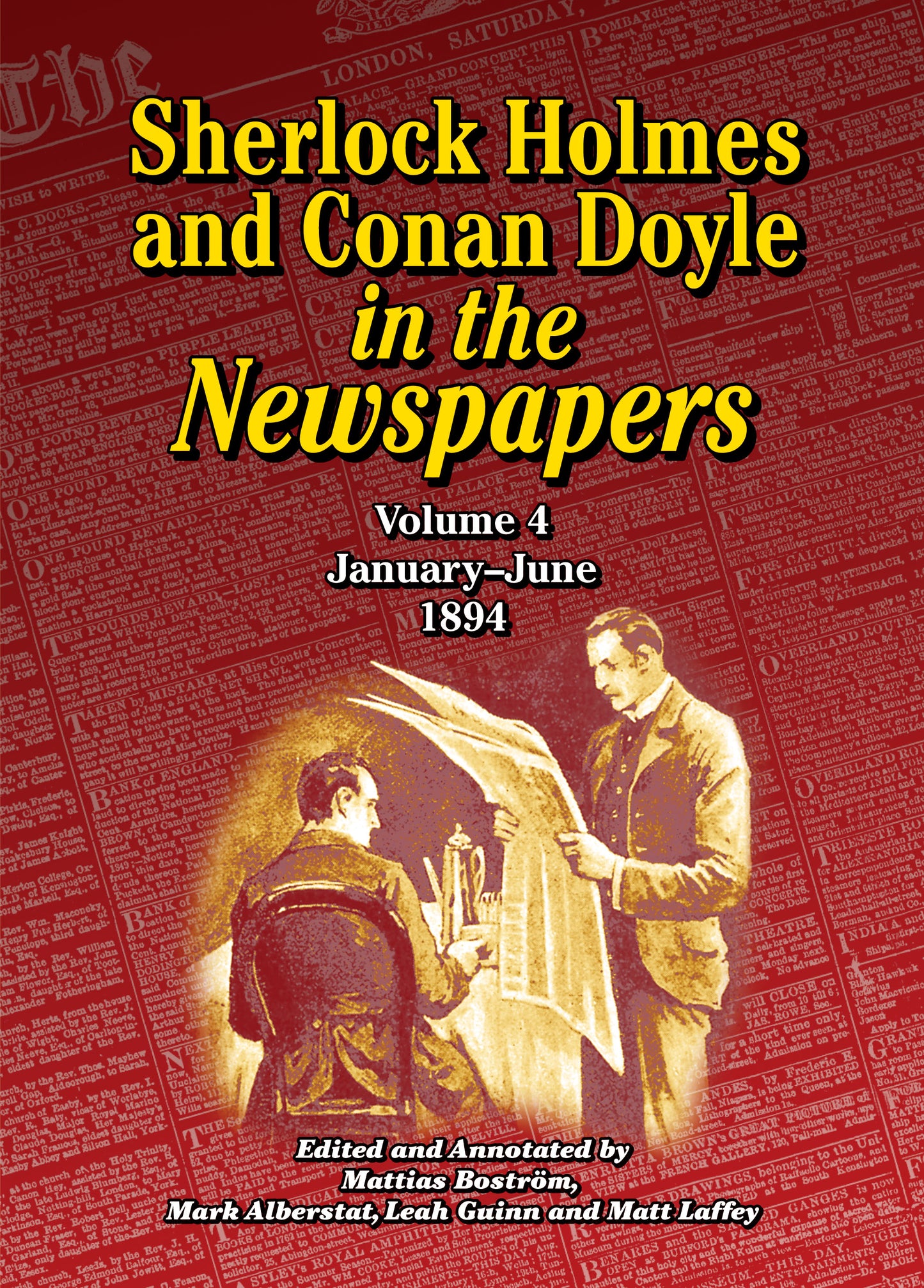 Sherlock Holmes and Conan Doyle in the Newspapers, Volume 4: January - June 1894