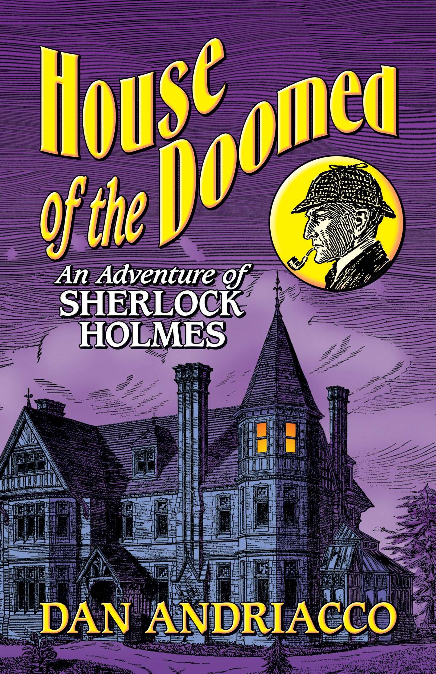 House of the Doomed: An Adventure of Sherlock Holmes