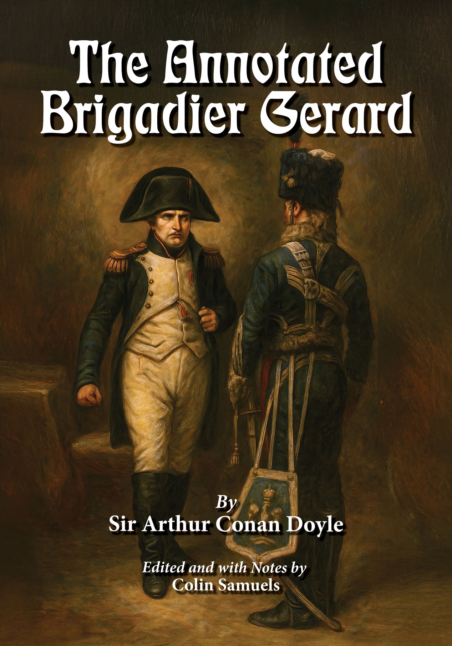 The Annotated Brigadier Gerard