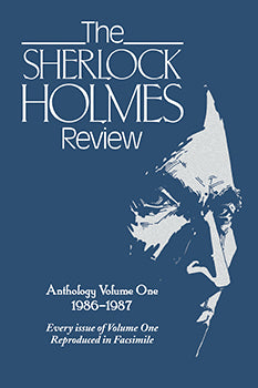 The Sherlock Holmes Review Anthology, Volume One: 1986-1987